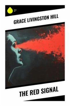 The Red Signal - Hill, Grace Livingston