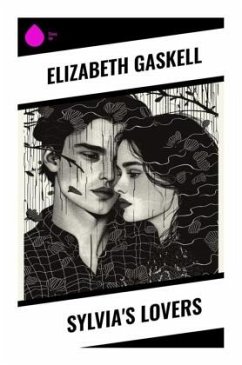 Sylvia's Lovers - Gaskell, Elizabeth