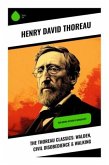 The Thoreau Classics: Walden, Civil Disobedience & Walking