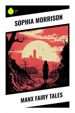 Manx Fairy Tales - Morrison, Sophia