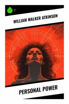 Personal Power - Atkinson, William Walker