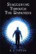Staggering Through The Darkness (eBook,... - Bild 1
