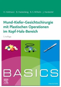 BASICS Mund-Kiefer-Gesichtschirurgie mit Plastischen Operationen im Kopf-Hals-Bereich - Holtmann, Henrik;Hackenberg, Berit;Wilhelm, Sven Bastian