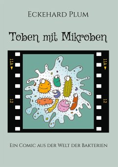 Toben mit Mikroben - Plum, Eckehard
