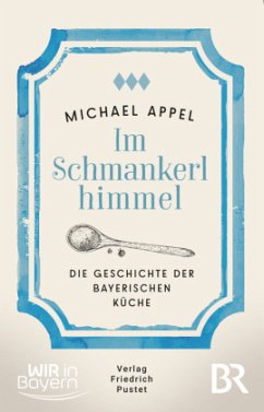 Im Schmankerlhimmel - Appel, Michael