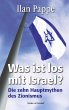 Was ist los mit Israel? - Bild 1