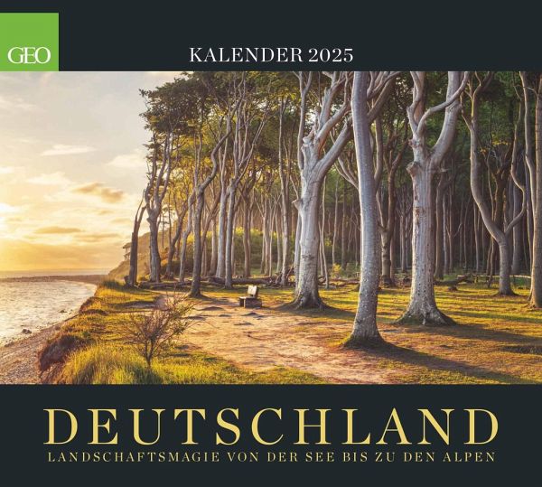 GEO Deutschland 2025 - Wand-Kalender - Poster-Kalender -  Landschafts-Fotografie … - Kalender portofrei bestellen