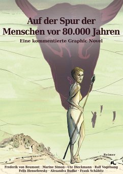 Auf der Spur der Menschen vor 80.000 Jahren - Reumont, Frederik von;Simon, Marine;Dieckmann, Ute