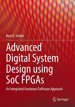 Advanced Digital System Design using SoC FPGAs - Snider, Ross K.