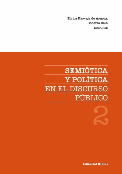 Semiótica y política en el discurso público 2 (eBook, ePUB)