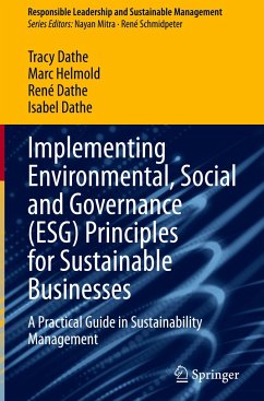Implementing Environmental, Social and Governance (ESG) Principles for Sustainable Businesses - Dathe, Tracy;Helmold, Marc;Dathe, René