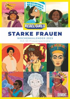 Starke Frauen Wochenkalender 2025 - Rebel Girls - Porträts und Biografien auf 53 Wochenblättern - Format 21,0 x 29,7 cm - Spiralbindung