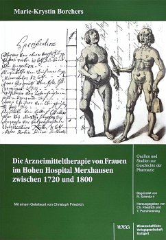 Die Arzneimitteltherapie von Frauen im Hohen Hospital Merxhausen zwischen 1720 und 1800 - Borchers, Marie