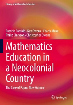 Mathematics Education in a Neocolonial Country: The Case of Papua New Guinea - Paraide, Patricia;Owens, Kay;Muke, Charly