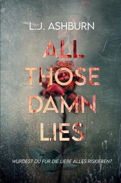 All those damn lies - Ashburn, L.J.