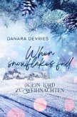 When Snowflakes fall - (K)ein Lord zu Weihnachten