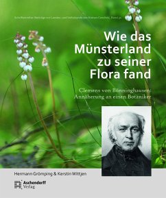 Wie das Münsterland zu seiner Flora fand - Grömping, Hermann;Wittjen, Kerstin