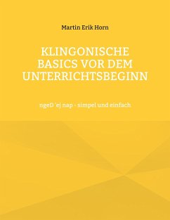 Klingonische Basics vor dem Unterrichtsbeginn - Horn, Martin Erik
