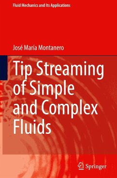 Tip Streaming of Simple and Complex Fluids - Montanero, José María