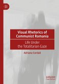 Visual Rhetorics of Communist Romania