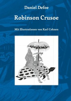 Robinson Crusoe von Daniel Defoe - Daniel, Defoe