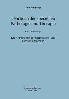Lehrbuch der speciellen Pathologie und Therapie - Niemeyer, Felix