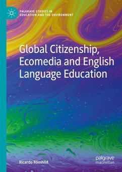 Global Citizenship, Ecomedia and English Language Education (eBook, PDF) - Römhild, Ricardo