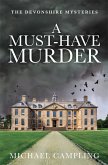 A Must-Have Murder (The Devonshire Mysteries, #5) (eBook, ePUB) A Must-Have Murder (The Devonshire Mysteries, #5) (eBook, ePUB)