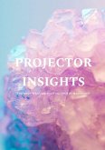 Projector Insights: How to Live Your Human Design (eBook, ePUB)