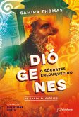 Diógenes, o Sócrates enlouquecido (eBook, ePUB)