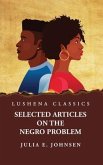 Selected Articles on the Negro Problem by Julia E. Johnsen