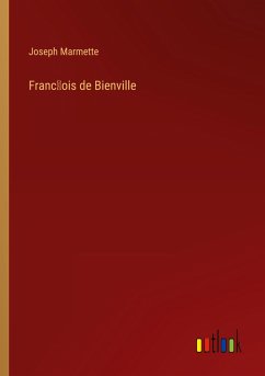 Franc¿ois de Bienville - Marmette, Joseph