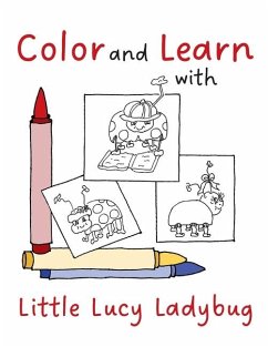 Color and Learn with Little Lucy Ladybug - Cunningham, Judy; Ford-Green, Angie