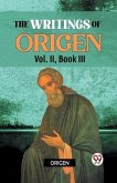 The writings of Origen Vol. II, Book III