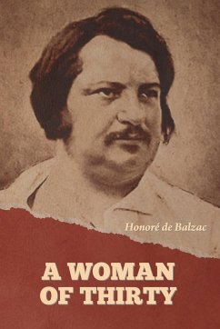 A Woman of Thirty - de Balzac, Honoré
