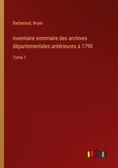 Inventaire sommaire des archives départementales antérieures à 1790 - Barberaud; Boyer