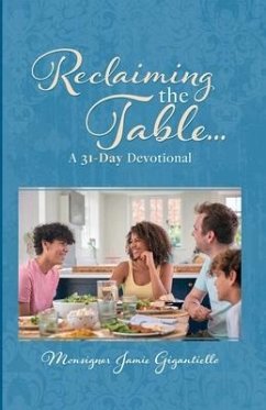 Reclaiming the Table - Gigantiello, Monsigner Jamie