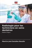 Radiologie pour les techniciens en soins dentaires