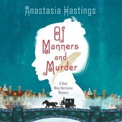 Of Manners and Murder - Hastings, Anastasia