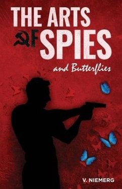 The Arts of Spies and Butterflies - Niemerg, Valerie