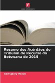 Resumo dos Acórdãos do Tribunal de Recurso do Botswana de 2015