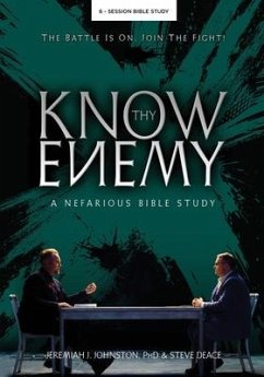 Know Thy Enemy - Johnston, Jeremiah J; Deace, Steve