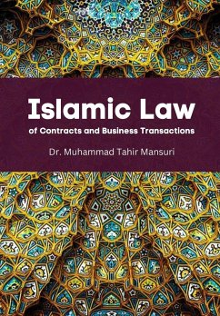 Islamic Law of Contracts and Business Transactions - Mansuri, Muhammad Tahir