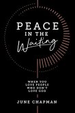 Peace in the Waiting