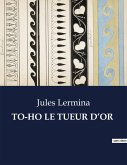 TO-HO LE TUEUR D¿OR