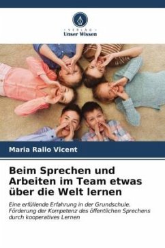 Beim Sprechen und Arbeiten im Team etwas über die Welt lernen - Rallo Vicent, Maria