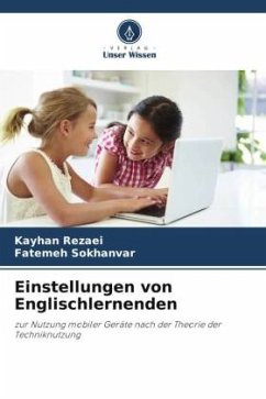 Einstellungen von Englischlernenden - Rezaei, Kayhan;Sokhanvar, Fatemeh