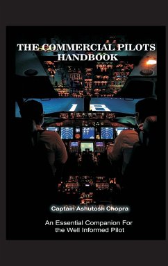 THE COMMERCIAL PILOTS HANDBOOK - Chopra, Ashutosh