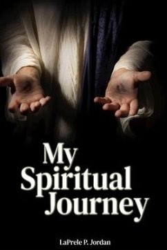 My Spiritual Journey - Jordan, Laprele P