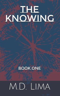 The Knowing - Book 1 - Lima, M. D.